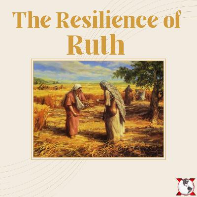 The Resilience of Ruth