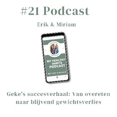 #21 Geke's succesverhaal: Van overeten naar blijvend gewichtsverlies