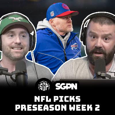 NFL Picks Preseason Week 2 (Ep. 2352)