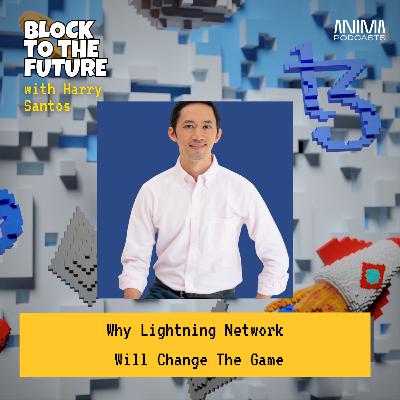 Why Lightning Network Will Change The Game With Ramon Tayag