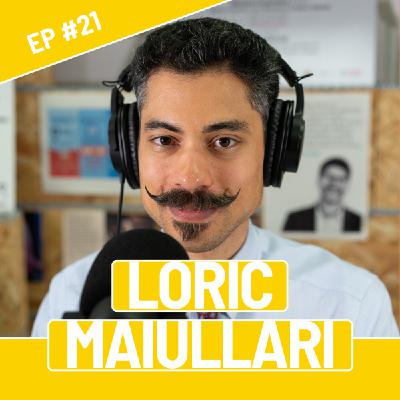 #21 – Loric Maiullari – L’art de transformer des bureaux en logements.