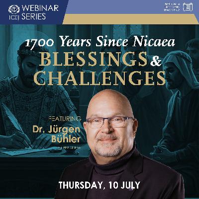 1700 Years Since Nicaea: Blessings & Challenges| Dr. Jürgen Bühler