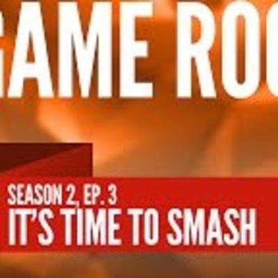 The Game Room Season 2 Episode 3 - It's Time To Smash The Game Room Season 2 Episode 3 - It's Time To Smash