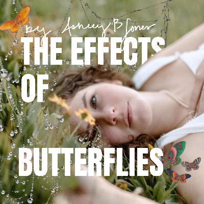 Welcome to The Effects of Butterflies