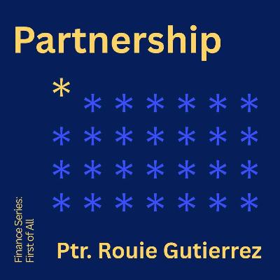 Finance Series | Partnership & Mission | Ptr. Rouie Gutierrez