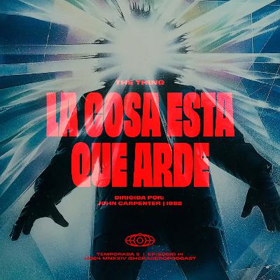 The Thing: La Cosa esta que arde