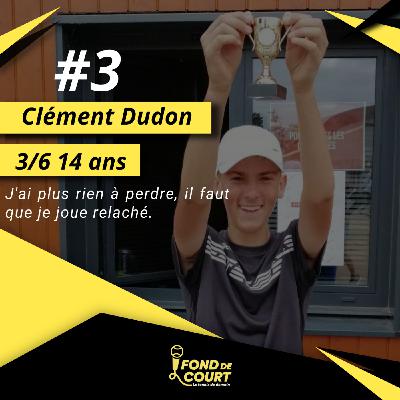 Episode #3 [Hors série] - Clément Dudon - Concilier les cours et le tennis à haut niveau