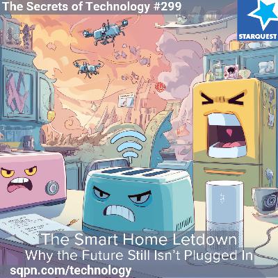 The Smart Home Letdown: Why the Future Still Isn’t Plugged In