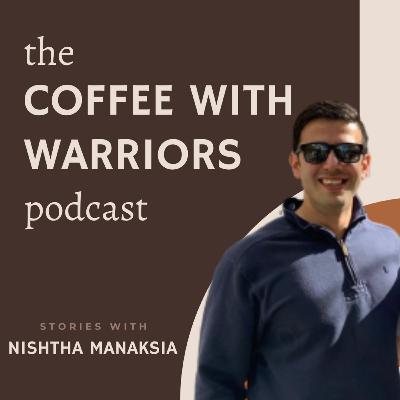 Developing mental grit I The Coffee with Warriors Podcast - Episode 09 I Ashwin Jeyakrishnan