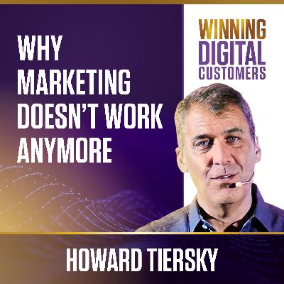 Why Marketing Doesn't Work Anymore | Winning Digital Customers