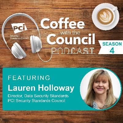 Coffee with the Council Podcast: Guidance for PCI DSS E-commerce Requirements Effective After 31 March 2025