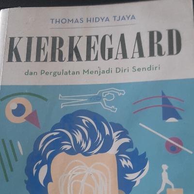 EKSISTENSI DAN KEBENARAN SEBAGAI SUBYEKTIVITAS KARYA KIERKEGAARD