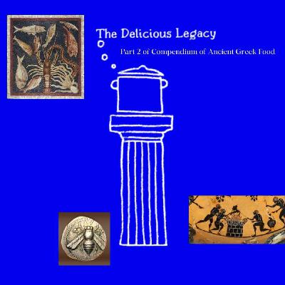 Part Two: A Compendium of Ancient Greek Food