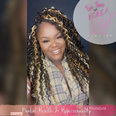 Mental Health & Hypersexuality with Mz CiCi