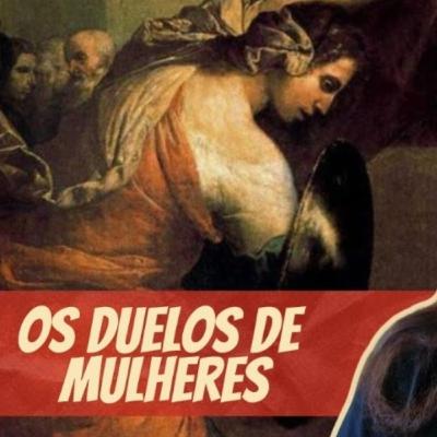 Duelos de Mulheres: Quando Mulheres se Enfrentavam em Duelo Mortal Duelos de Mulheres: Quando Mulheres se Enfrentavam em Duelo Mortal