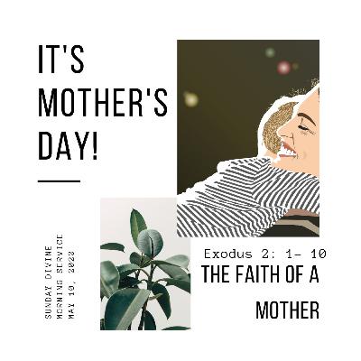 THE FAITH OF A MOTHER