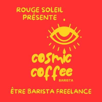 Rencontre avec Cosmic Coffee : barista freelance.