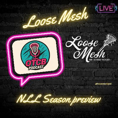 OTCB Podcast X TSN Broadcast Joins Loose Mesh for NLL Season Preview + Mitch De Snoo to Buffalo OTCB Podcast X TSN Broadcast Joins Loose Mesh for NLL Season Preview + Mitch De Snoo to Buffalo