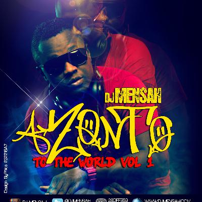 AZONTO TO THE WORLD MIXTAPE VOL1