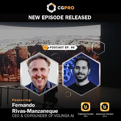VOLINGA AI: Revolutionizing 3D Technology with Fernando Rivas-Manzaneque | Ep. 86