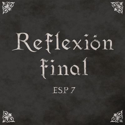 ESP7: Reflexión final (10º aniversario Bloodborne) ESP7: Reflexión final (10º aniversario Bloodborne)