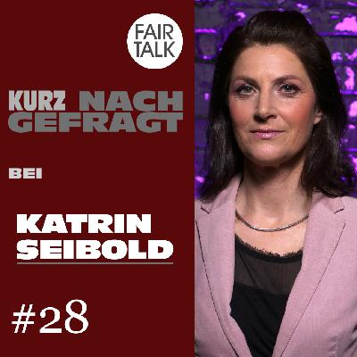 Kurz Nachgefragt bei Katrin Seibold