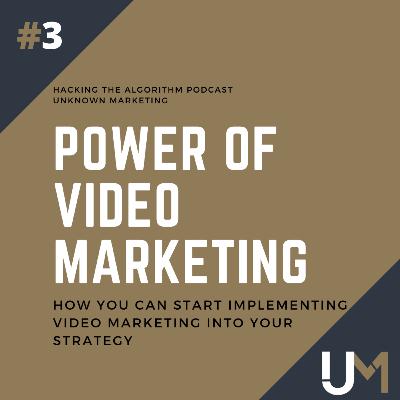 3: E3: The Power of Video In Marketing