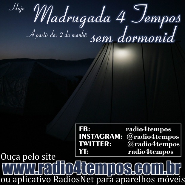 Rádio 4 Tempos - Madrugada sem Dormonid 06