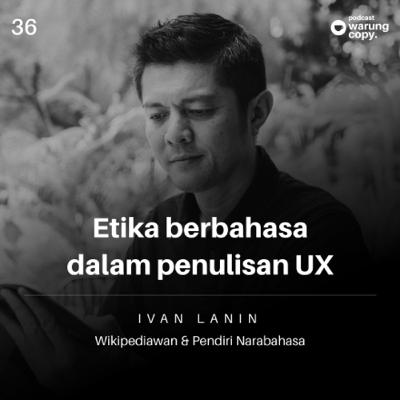 36 | Etika berbahasa dalam penulisan UX