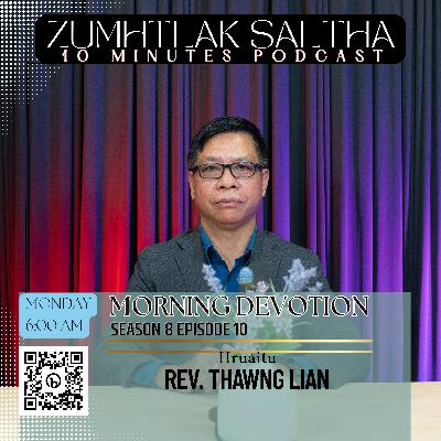 Morning Devotion - Zumhnak le Tuahnak || Rev. Thawng Lian Morning Devotion - Zumhnak le Tuahnak || Rev. Thawng Lian