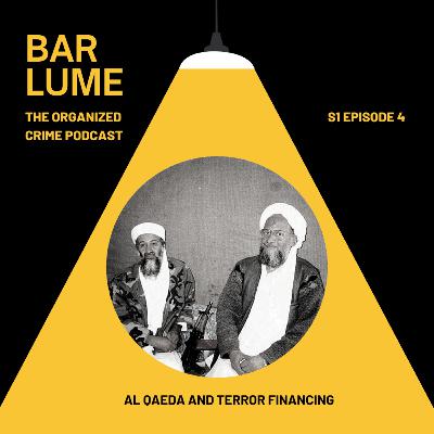 Ep. 4: Al Qaeda and terror financing