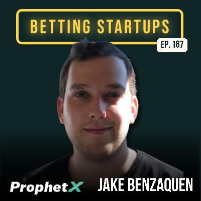 Ep. 187: Finding a forever home as a prediction market w/ Jake Benzaquen from ProphetX Ep. 187: Finding a forever home as a prediction market w/ Jake Benzaquen from ProphetX