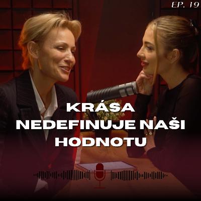 #19: Topmodelka Martina Šmuková - kdyby nebyl módní průmysl, tak se svět nezboří