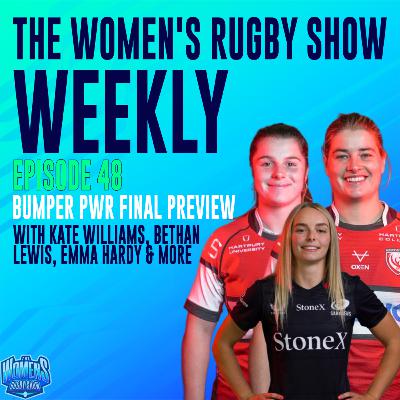 Episode 48 - Bumper PWR Final Preview