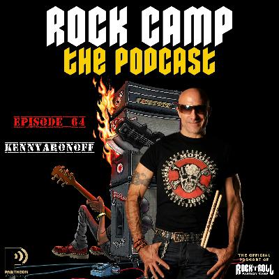 Episode 64: Kenny Aronoff: Hear Iconic Drummer Kenny Aronoff on the Latest Rock Camp Podcast Episode