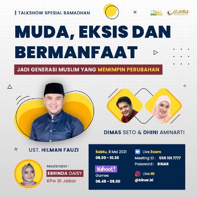 Eps. 29 - Muda, Eksis, dan Bermanfaat - Ust. Hilman Fauzi dan Dimas Seto & Dini Aminarti Eps. 29 - Muda, Eksis, dan Bermanfaat - Ust. Hilman Fauzi dan Dimas Seto & Dini Aminarti