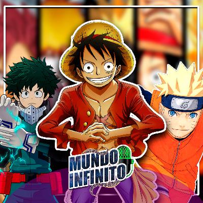 MUNDO INFINITO#11 - Os melhores animes da atualidade e o novo sucesso da Jump