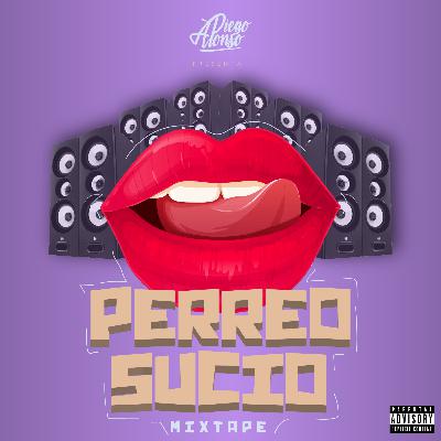 Perreo Sucio [MixTape]
