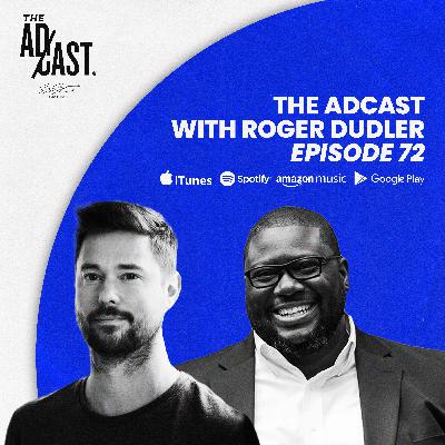 The AdCast Podcast 72 - Unlock Your Brand's Potential with Roger Dudler of Frontify