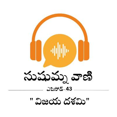ఎపిసోడ్ - 43 - "విజయ దశమి"