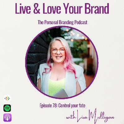 Control your fate with Lisa Mulligan