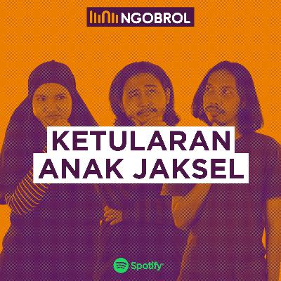 Vol. 1 KETULARAN ANAK JAKSEL Vol. 1 KETULARAN ANAK JAKSEL