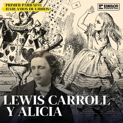 Lewis Carroll y Alicia