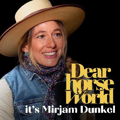 Dear Horse World, It’s Mirjam Dunkel: Why Less Pressure Leads to More Progress in Horse Training