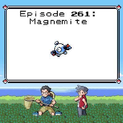 Beyond the Ball 261 - Magnemite