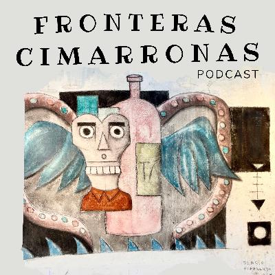 Fronteras Cimarronas Programa #64 | 23/08/2023
