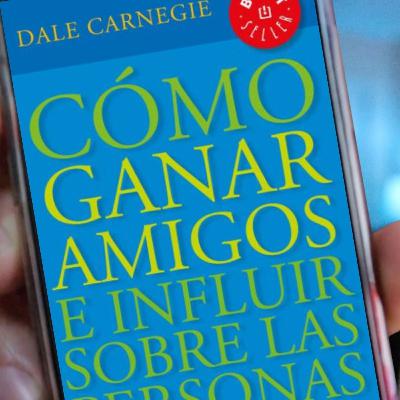 Resumen de CÓMO GANAR AMIGOS E INFLUIR SOBRE LAS PERSONAS | Dale Carnegie Resumen de CÓMO GANAR AMIGOS E INFLUIR SOBRE LAS PERSONAS | Dale Carnegie