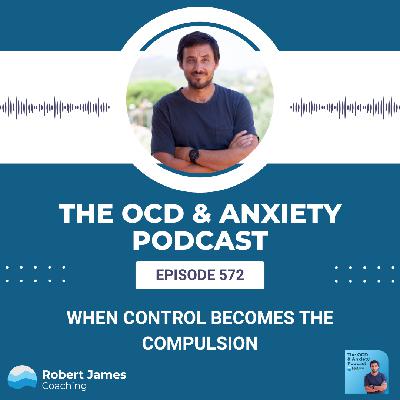 When Control Becomes the Compulsion When Control Becomes the Compulsion