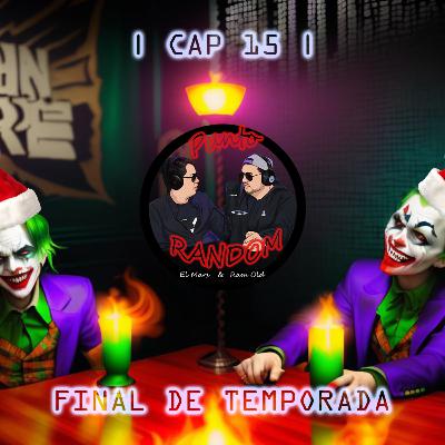 | Cap.15 | Deje de pistear por Messi (Final de Temporada)