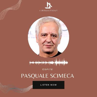 INTERVISTA A PASQUALE SCIMECA